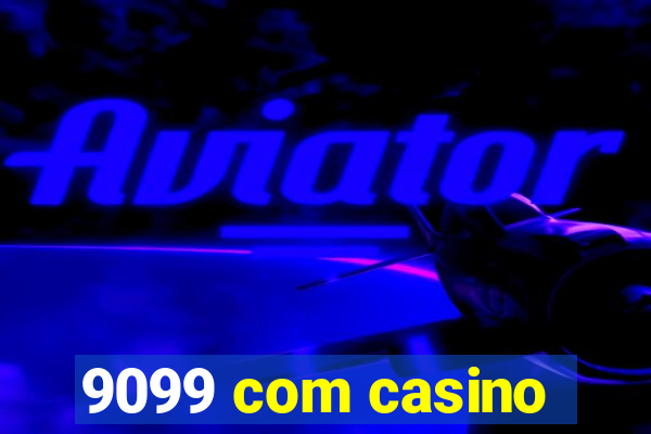 9099 com casino